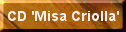 CD 'Misa Criolla' ... �coutez des �chantillons mp3!!